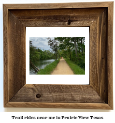 trail rides near me in Prairie View, Texas